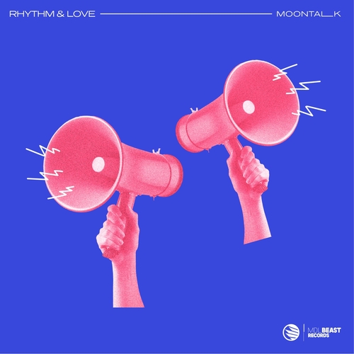 Moontalk - Rhythm & Love [MDL0011E]